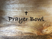 Load image into Gallery viewer, Prayer Bowl