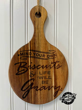 Load image into Gallery viewer, Mind Your Own Biscuits and Life Will Be Gravy - 8” Decor Board
