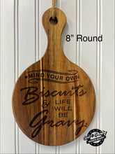 Load image into Gallery viewer, Mind Your Own Biscuits and Life Will Be Gravy - 8” Decor Board
